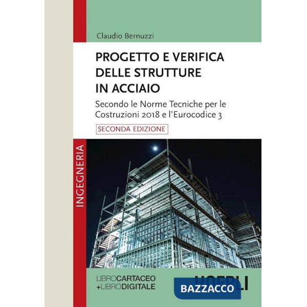 Progetto e verifica delle strutture in acciaio. Con e-book