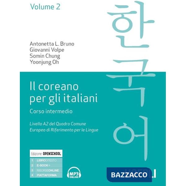 Coreano per italiani. Corso intermedio. Livello A2 del quadro comune europeo di riferimento per le lingue (Il). Vol. 2