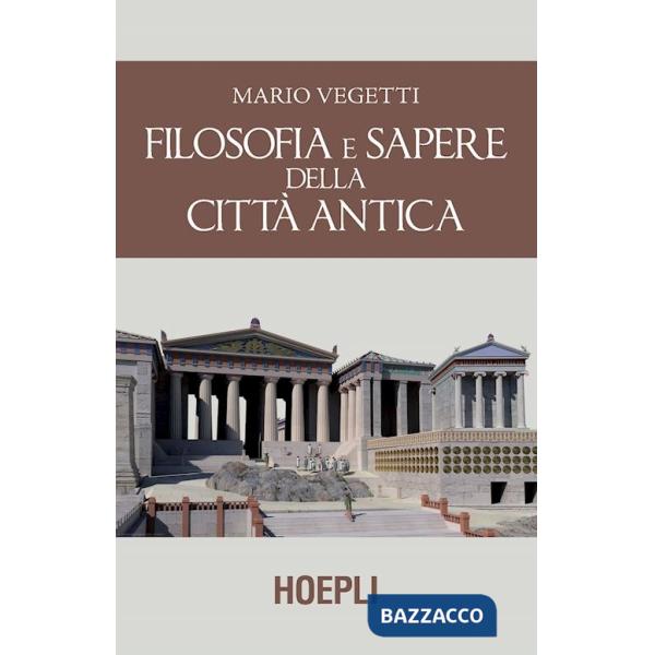 Filosofia e sapere della città antica