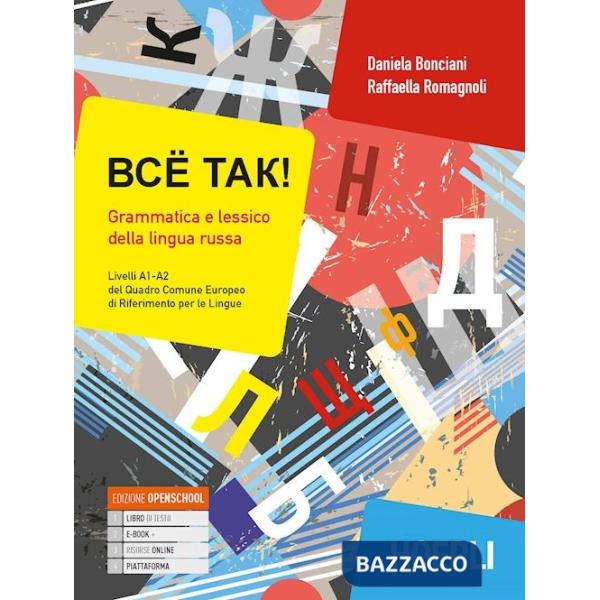 BCE TAK! GRAMMATICA E LESSICO DELLA LINGUA RUSSA A1-A2