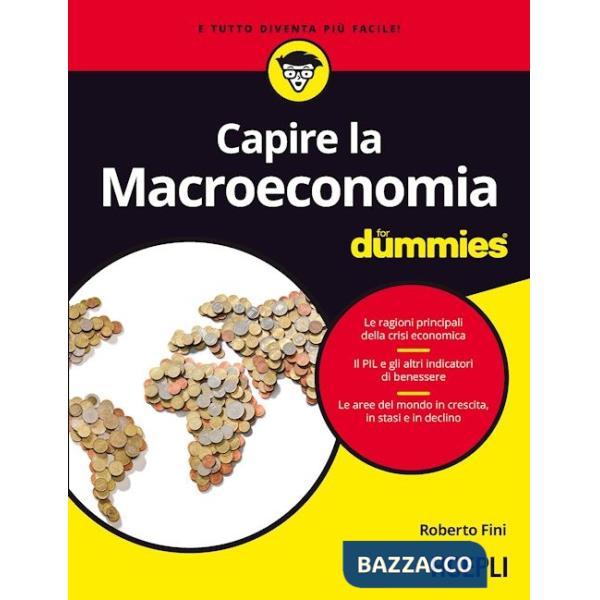 Capire la macroeconomia For Dummies