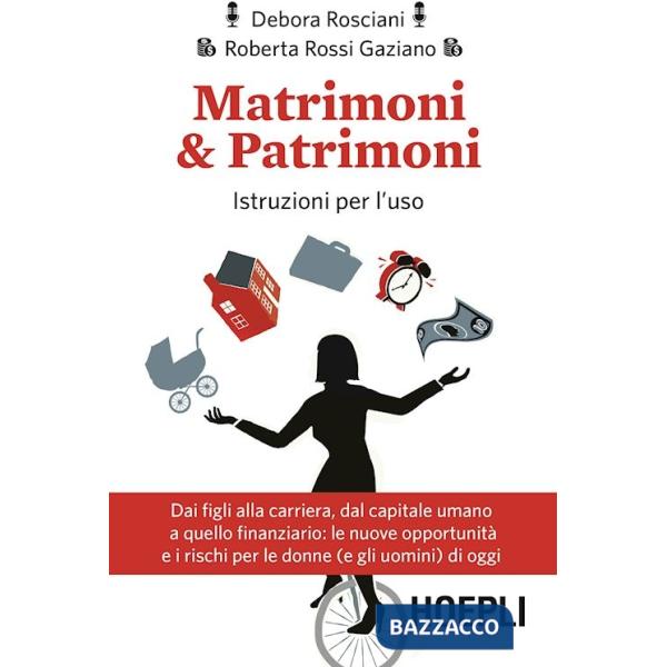Matrimoni & patrimoni. Istruzioni aggiornate per l'uso