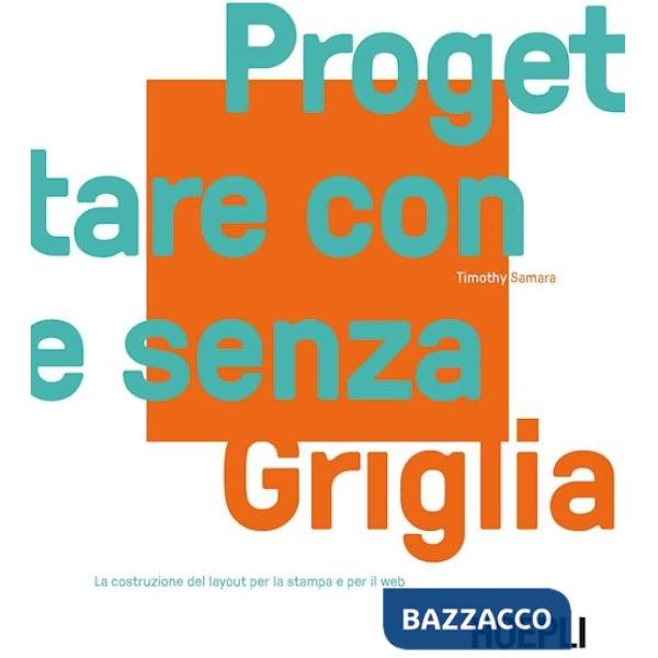 PROGETTARE CON E SENZA GRIGLIA. LA COSTRUZIONE DEL LAYOUT PER LA STAMP