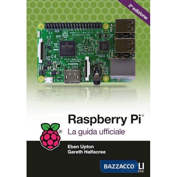 Raspberry Pi. La guida completa