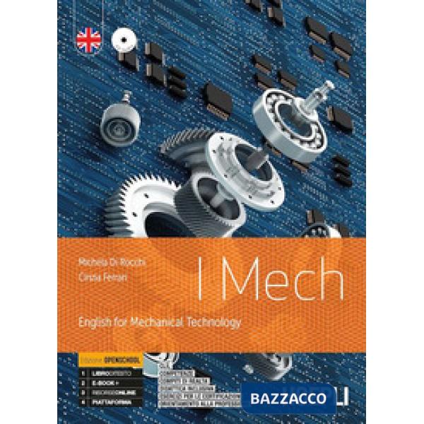 I MECH. ENGLISH FOR MECHANICAL TECHNOLOGY. EDIZ. OPENSCHOOL.