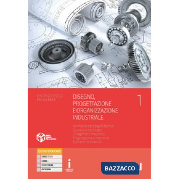 DISEGNO, PROGETTAZIONE E ORGANIZZAZIONE INDUSTRIALE 1