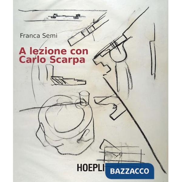 A lezione con Carlo Scarpa