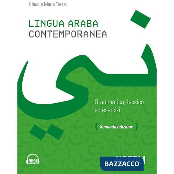 LINGUA ARABA CONTEMPORANEA. GRAMMATICA, LESSICO ED ESERCIZI. CON AUDIO