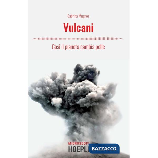 Vulcani. Così il pianeta cambia pelle