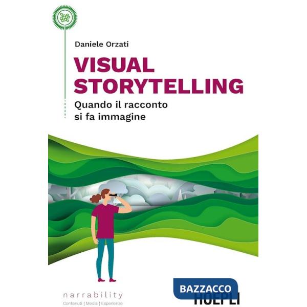VISUAL STORYTELLING. QUANDO IL RACCONTO SI FA IMMAGINE