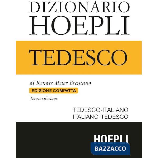 DIZIONARIO DI TEDESCO. TEDESCO - ITALIANO, ITALIANO - TEDESCO. EDIZ. C