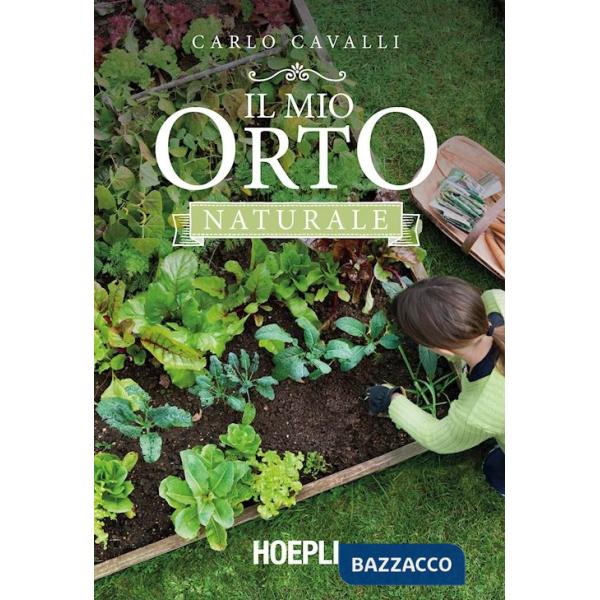 Mio orto naturale (Il)