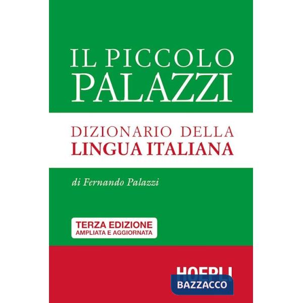 Piccolo Palazzi. Dizionario della lingua italiana. Ediz. ampliata (Il)