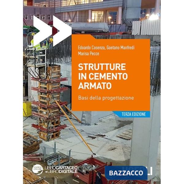 Strutture in cemento armato. Basi della progettazione. Con Contenuto digitale per accesso online