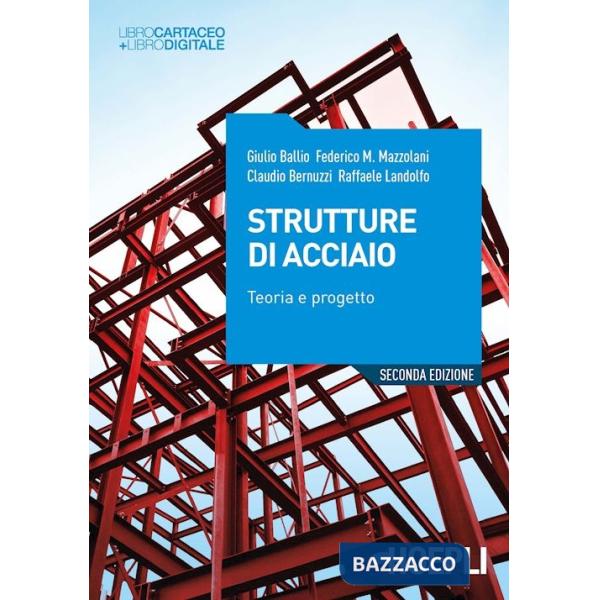 Strutture di acciaio. Teoria e progetto. Nuova ediz. Con ebook