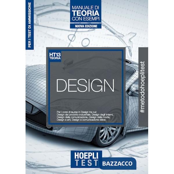Hoepli Test. Design. Manuale di teoria con esempi. Per i corsi di laurea in Design. Nuova ediz.