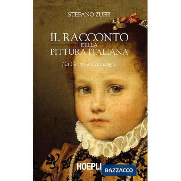 Racconto della pittura italiana. Da Giotto a Caravaggio (Il)