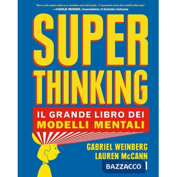 Superthinking. Il grande libro dei modelli mentali