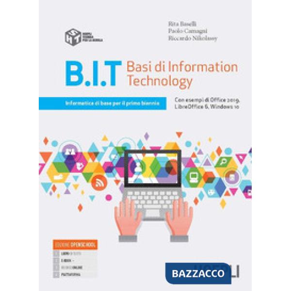 B. I. T. BASI DI INFORMATION TECHNOLOGY