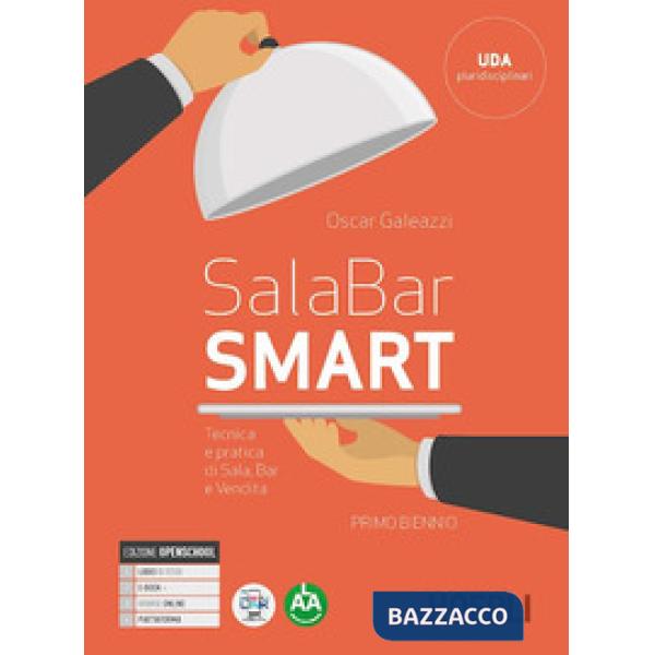SALA-BAR SMART. TECNICA E PRATICA DI SALA, BAR E VENDITA