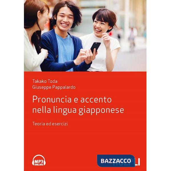 Pronuncia e accento nella lingua giapponese. Teoria ed esercizi