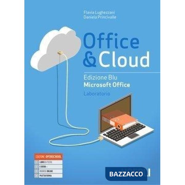 OFFICE & CLOUD EDIZIONE BLU MICROSOFT OFFICE LABORATORIO