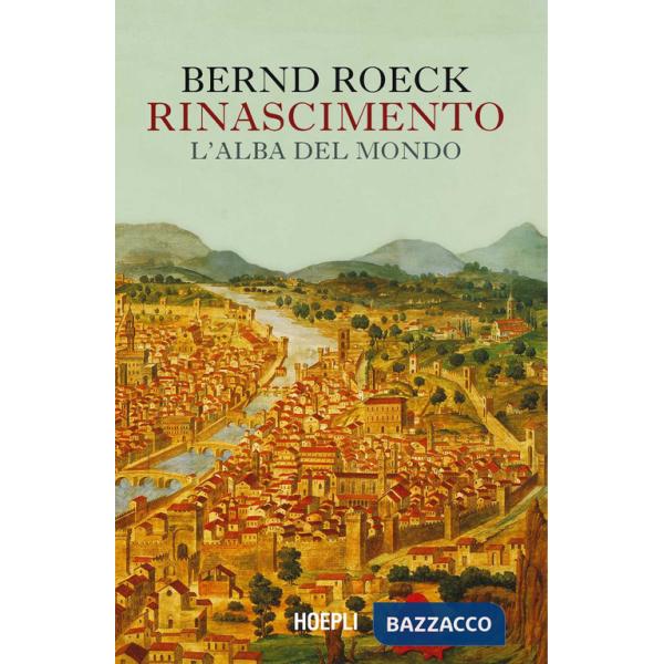 Rinascimento. L'alba del mondo
