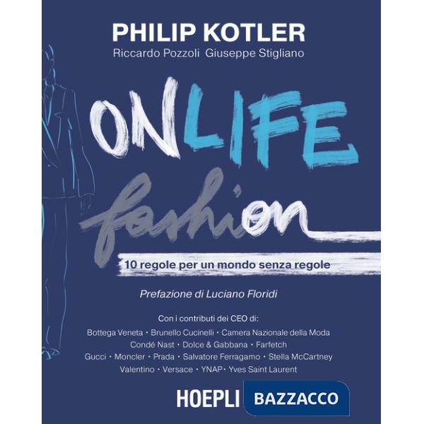 Onlife Fashion. 10 regole per un mondo senza regole