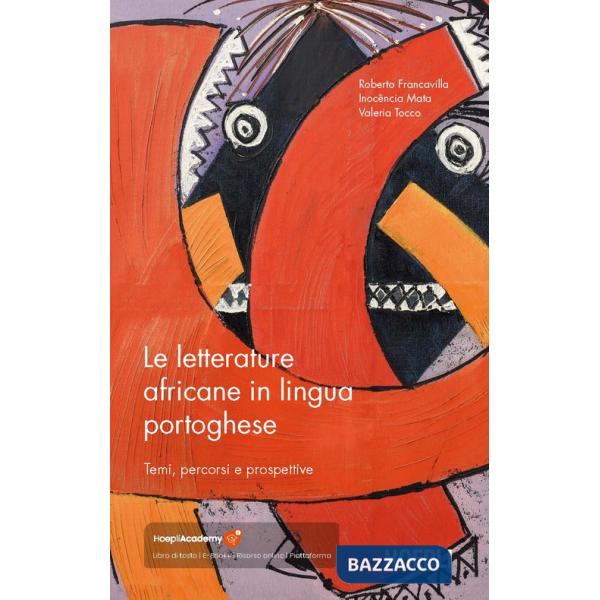 Letterature africane in lingua portoghese. Temi, percorsi e prospettive (Le)