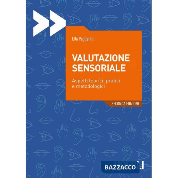 Valutazione sensoriale. Aspetti teorici, pratici e metodologici