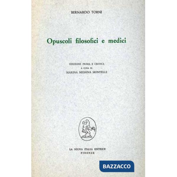 Opuscoli filosofici e medici