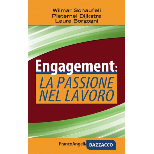 Engagement: la passione nel lavoro