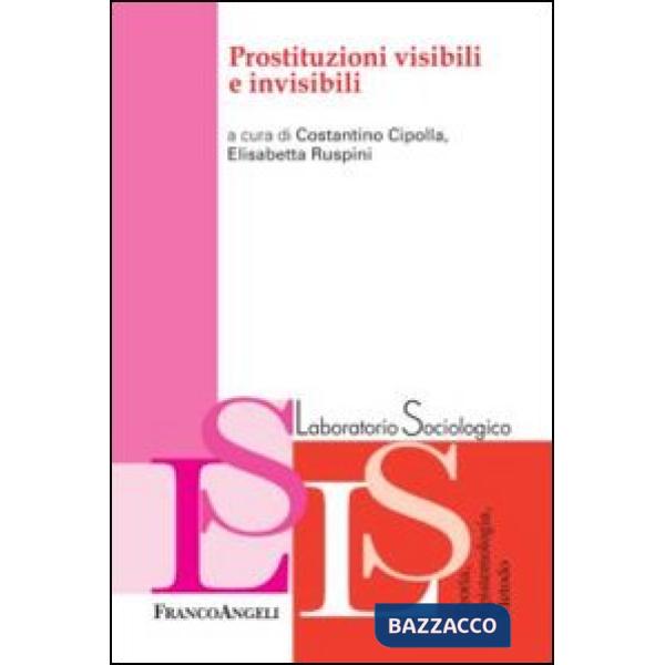 Prostituzioni visibili e invisibili