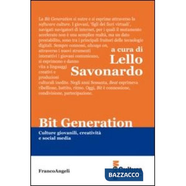 Bit generation. Culture giovanili, creatività e social media