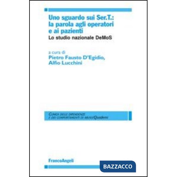 Sguardo sui Sert. La parola agli operatori e ai pazienti. Lo studio nazionale DeMoS (Uno)