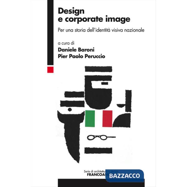 Design e corporate image. Per una storia dell'identità visiva nazionale