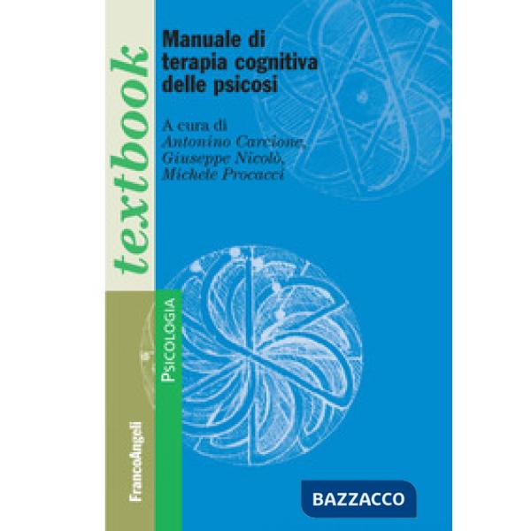 Manuale di terapia cognitiva delle psicosi