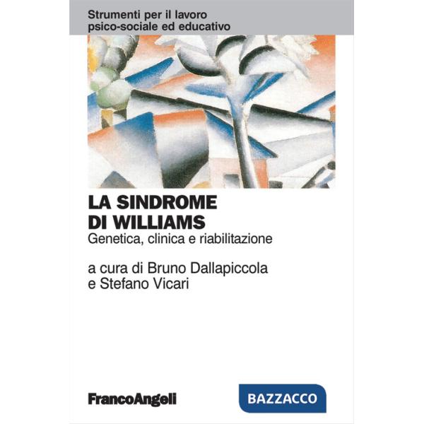 Sindrome di Williams. Genetica, clinica e riabilitazione (La)