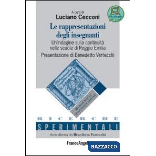 Rappresentazioni degli insegnanti. Un'indagine sulla continuità nelle scuole di Reggio Emilia (Le)