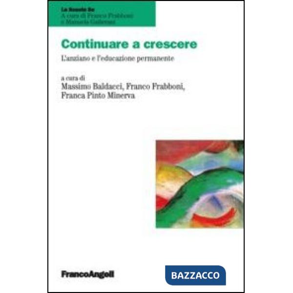 Continuare a crescere. L'anziano e l'educazione permanente