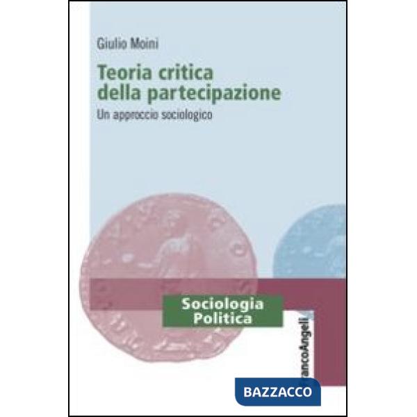 Teoria critica della partecipazione. Un approccio sociologico