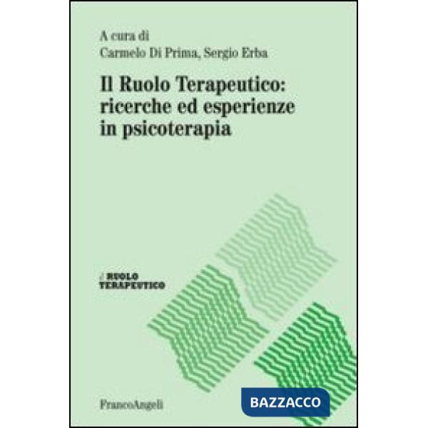 Ruolo terapeutico: ricerche ed esperienze in psicoterapia (Il)