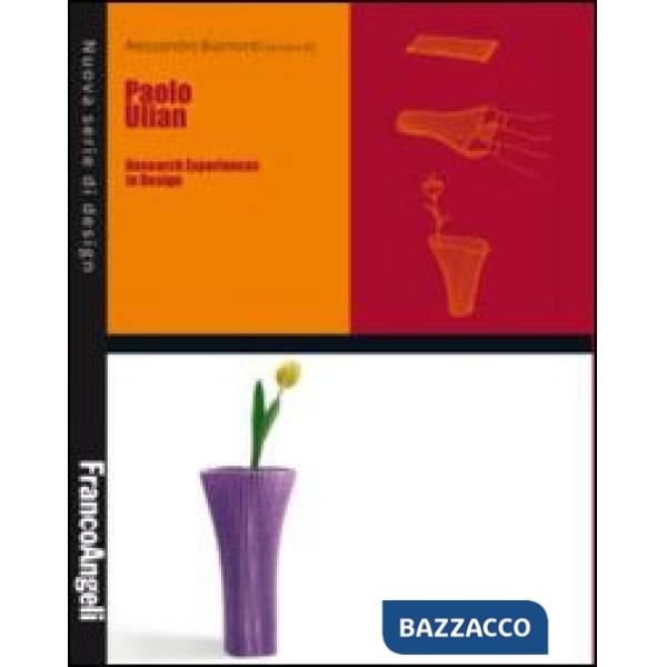 Paolo Ulian. Research experiences in design