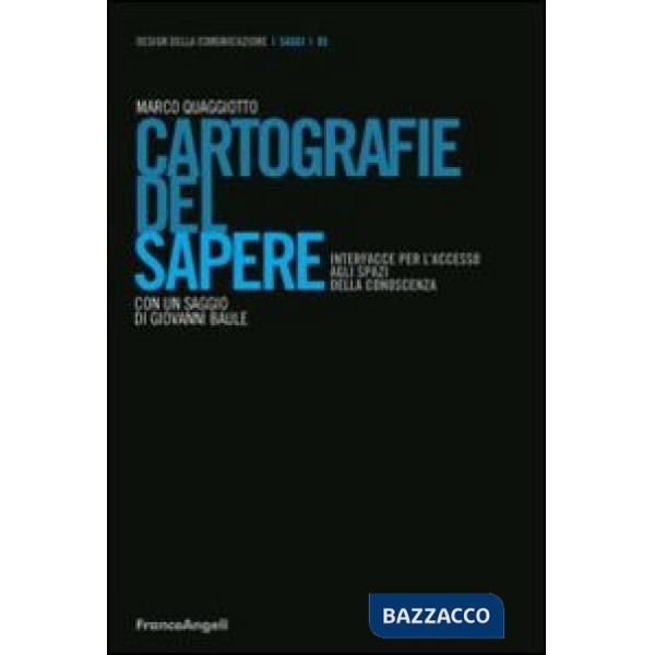 Cartografie del sapere. Interfacce per l'accesso agli spazi della conoscenza