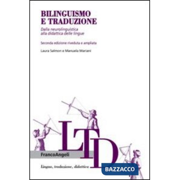 Bilinguismo e traduzione. Dalla neurolinguistica alla didattica delle lingue