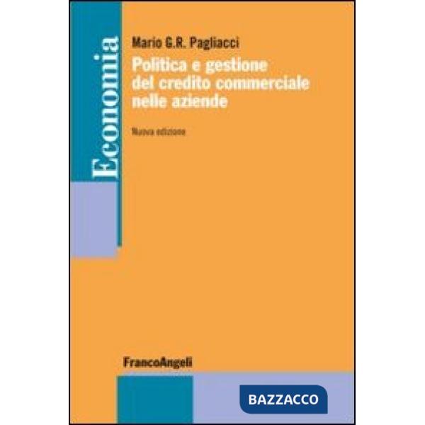 Politica e gestione del credito commerciale nelle aziende