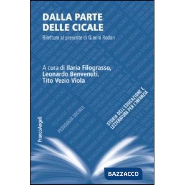 Dalla parte delle cicale. Riletture al presente di Gianni Rodari