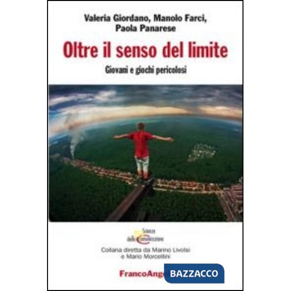 Oltre il senso del limite. Giovani e giochi pericolosi