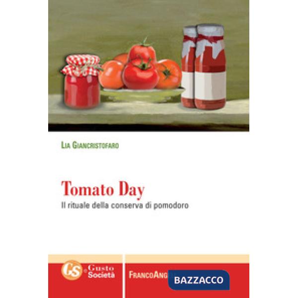 Tomato day. Il rituale della conserva di pomodoro