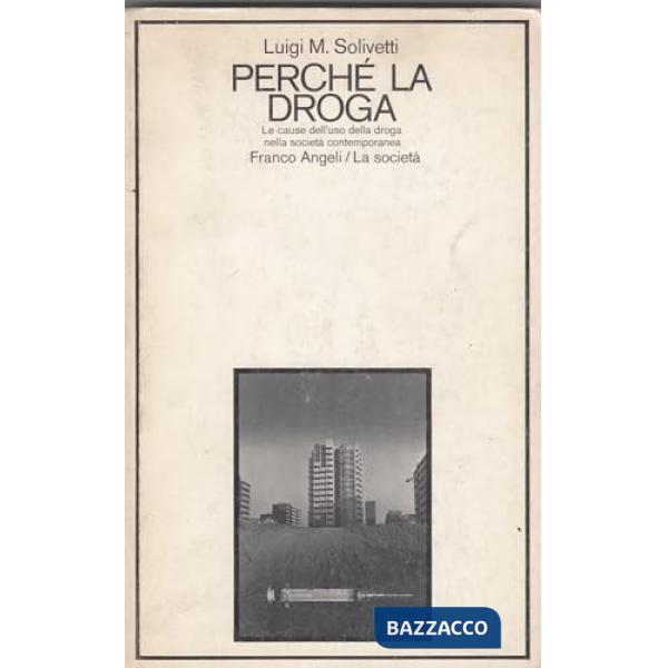 Perché la droga